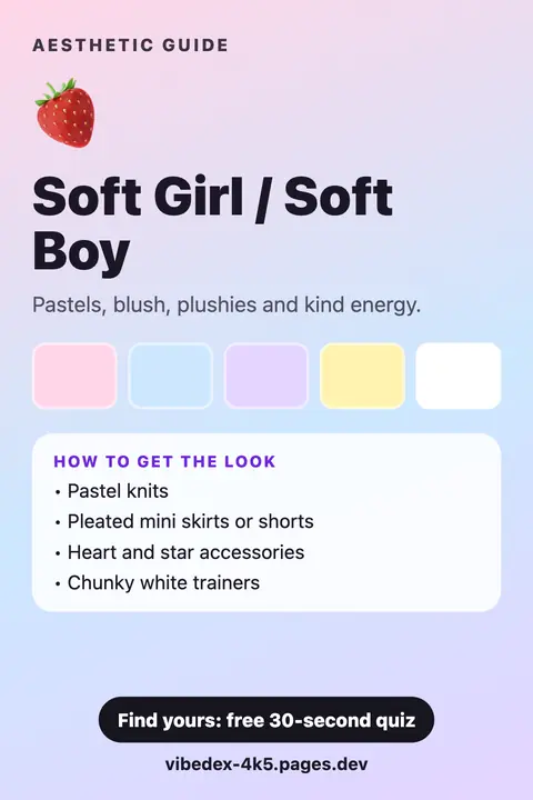 Soft Girl / Soft Boy aesthetic: colour palette and key pieces